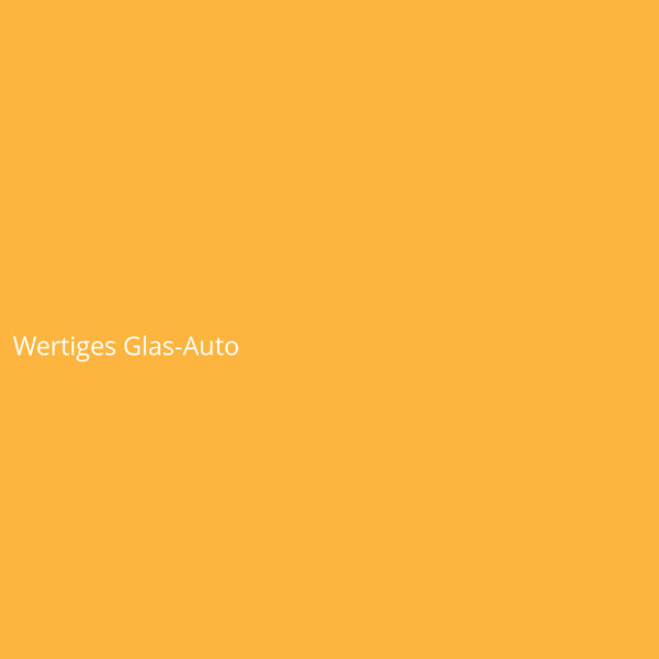 Wertiges Glas-Auto
