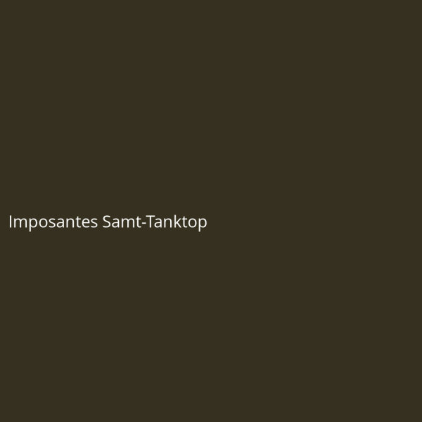 Imposantes Samt-Tanktop