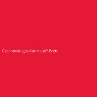 Geschmeidiges Kunststoff-Brett