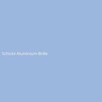 Schicke Aluminium-Brille
