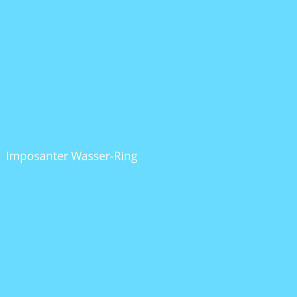 Imposanter Wasser-Ring